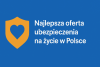 Najlepsze oferty ubezpieczeń na życie w Polsce bikrisohoj